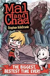 Book cover of Mal and Chad: The Biggest, Bestest Time Ever! by Stephen McCranie