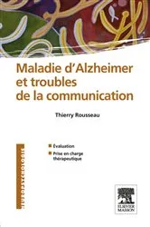 Book cover of Maladie d'Alzheimer et troubles de la communication by Thierry Rousseau