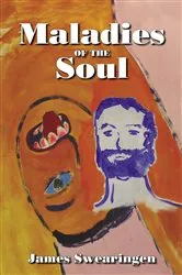 Book cover of Maladies of the Soul by James Swearingen