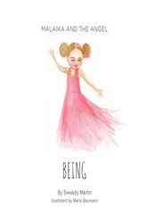 Book cover of Malaika and The Angel - BEING by Swaady Martin