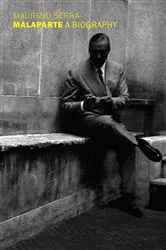 Book cover of Malaparte: A Biography by Maurizio Serra