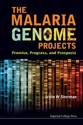 Book cover of Malaria Genome Projects, The: Promise, Progress, And Prospects by Irwin W Sherman