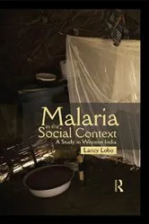 Book cover of Malaria in the Social Context by Lancy Lobo