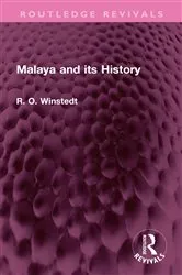 Book cover of Malaya and its History by R. O. Winstedt
