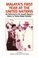 Book cover of Malaya's First Year at the United Nations by Tawfik Ismail