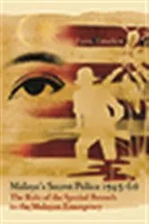 Book cover of Malaya's Secret Police 1945-60 by Leon Comber