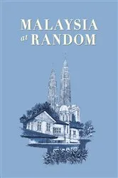 Book cover of Malaysia At Random by Didier Millet