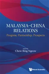 Book cover of Malaysia-china Relations: Progress, Partnership, Prospects by Chow Bing Ngeow