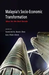 Book cover of Malaysia's Socio-Economic Transformation by Sanchita Basu Das
