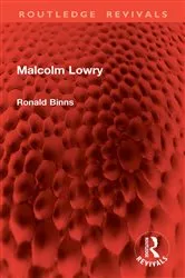 Book cover of Malcolm Lowry by Ronald Binns