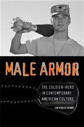 Book cover of Male Armor by Jon Robert Adams