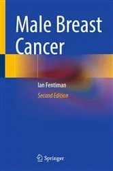Book cover of Male Breast Cancer (2nd ed.) by Ian Fentiman