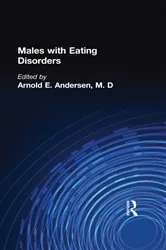 Book cover of Males With Eating Disorders by Arnold E. Andersen