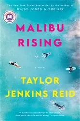 Book cover of Malibu Rising: A Read with Jenna Pick by Taylor Jenkins Reid