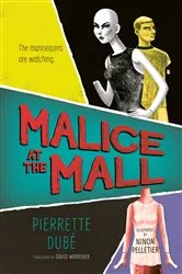 Book cover of Malice at the Mall by Pierrette Dubé