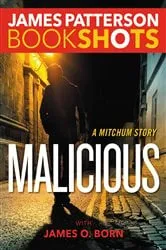 Book cover of Malicious by James Patterson