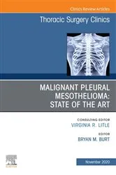 Book cover of Malignant Pleural Mesothelioma, An Issue of Thoracic Surgery Clinics, E-Book by Bryan M. Burt