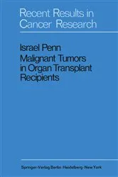 Book cover of Malignant Tumors in Organ Transplant Recipients by Israel Penn