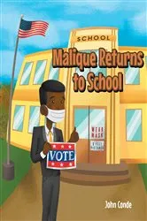 Book cover of Malique Returns to School by John Conde