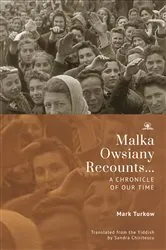 Book cover of Malka Owsiany Recounts... by Turkow; Mark