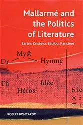 Book cover of Mallarme and the Politics of Literature by Robert Boncardo