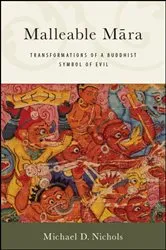 Book cover of Malleable Māra by Michael D. Nichols