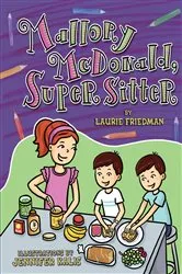 Book cover of Mallory McDonald, Super Sitter by Laurie Friedman
