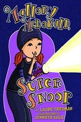 Book cover of Mallory McDonald, Super Snoop by Laurie Friedman