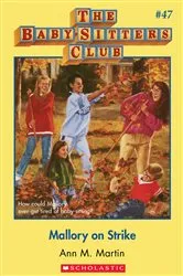 Book cover of Mallory on Strike (The Baby-Sitters Club #47) by Ann M. Martin