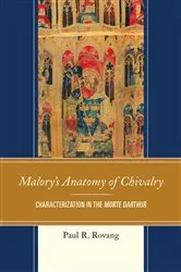 Book cover of Malory's Anatomy of Chivalry by Paul Rovang