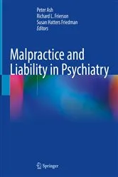 Book cover of Malpractice and Liability in Psychiatry by Peter Ash