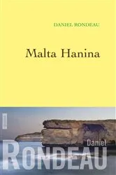 Book cover of Malta Hanina by Daniel Rondeau