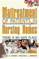Book cover of Maltreatment of Patients in Nursing Homes by Diana Harris