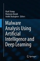 Book cover of Malware Analysis Using Artificial Intelligence and Deep Learning by Mark Stamp