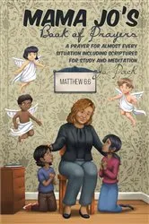 Book cover of MAMA JO'S Book of Prayers by Jo Pack
