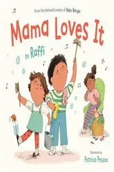 Book cover of Mama Loves It by Raffi