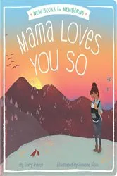 Book cover of Mama Loves You So by Terry Pierce