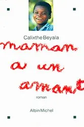 Book cover of Maman a un amant by Calixthe Beyala