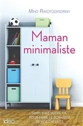 Book cover of Maman minimaliste by Mino Rakotozandriny