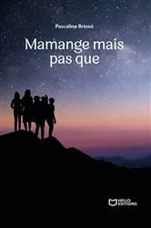 Book cover of Mamange mais pas que by Pascaline Brioso