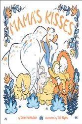 Book cover of Mama's Kisses by Kate McMullan