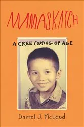Book cover of Mamaskatch by Darrel J. McLeod