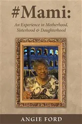 Book cover of #Mami by Angie Ford
