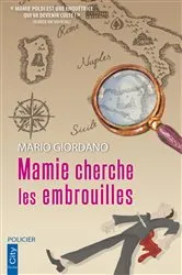 Book cover of Mamie cherche les embrouilles by Mario Giordano