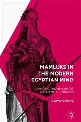 Book cover of Mamluks in the Modern Egyptian Mind by Il Kwang Sung