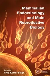 Book cover of Mammalian Endocrinology and Male Reproductive Biology by Shio Kumar Singh