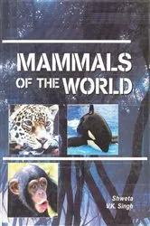 Book cover of Mammals Of The World by Shweta Shweta