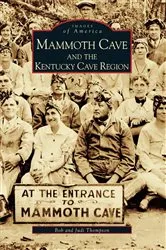 Book cover of Mammoth Cave and the Kentucky Cave Region by Bob Thompson