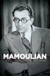 Book cover of Mamoulian by David Luhrssen