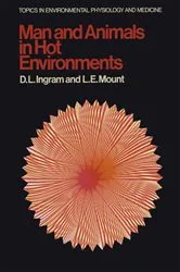 Book cover of Man and Animals in Hot Environments by D.L. Ingram